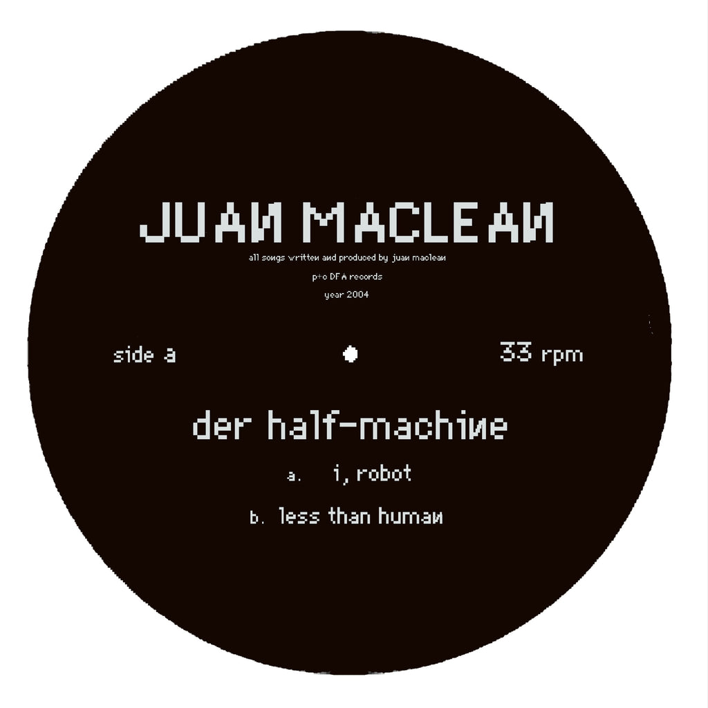 The Juan Maclean- Der Half-Machine 10"