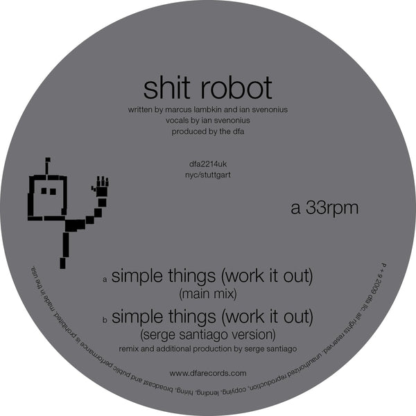 Shit Robot - Simple Things (Work It Out) Serge Santiago Version 12"