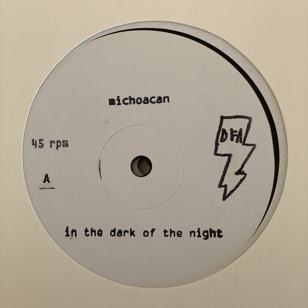 Michoacan - In The Dark Of The Night (White Label 12")