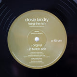 Dickie Landry - Hang The Rich 12"