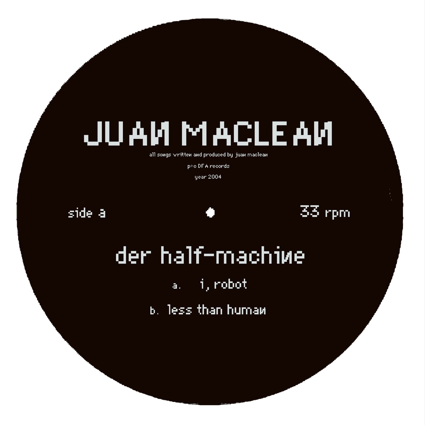 The Juan Maclean- Der Half-Machine 10"