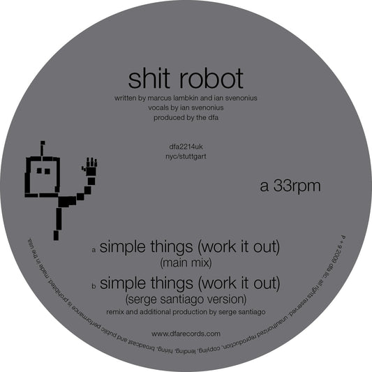 Shit Robot - Simple Things (Work It Out) Serge Santiago Version 12"