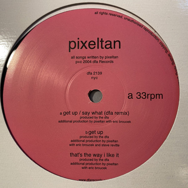Pixeltan - Get Up / Say What 12"