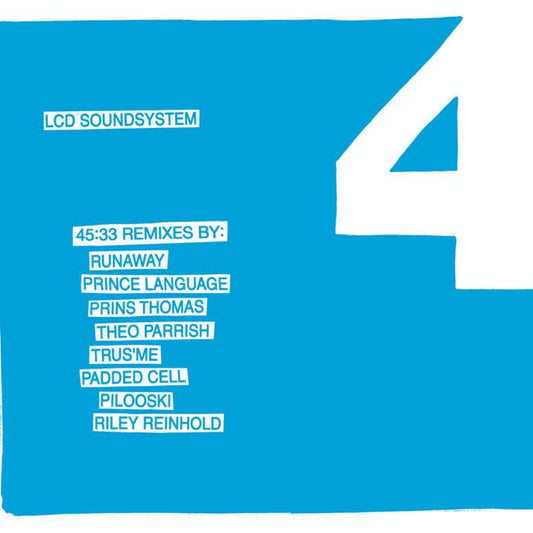 LCD Soundsystem - 45:33 Remixes